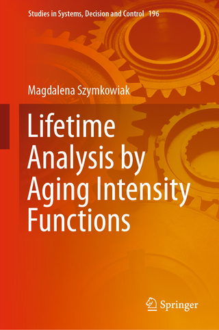 Lifetime Analysis by Aging Intensity Functions