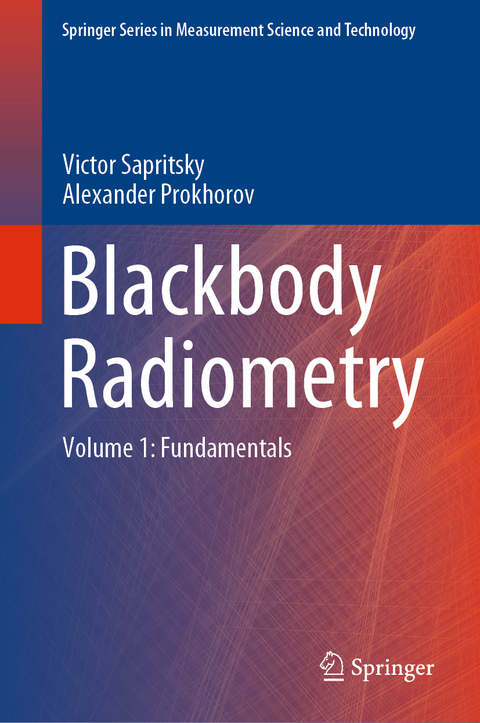Blackbody Radiometry - Victor Sapritsky, Alexander Prokhorov