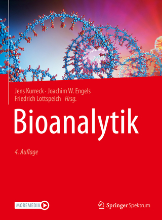 Bioanalytik - Jens Kurreck; Joachim Engels; Friedrich Lottspeich