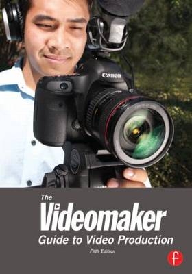 Videomaker Guide to Video Production -  Videomaker