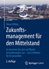 Zukunftsmanagement für den Mittelstand - Hilbig, Heino