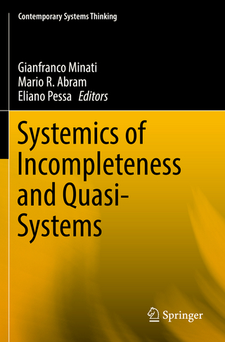 Systemics of Incompleteness and Quasi-Systems