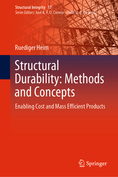 Structural Durability: Methods and Concepts - Ruediger Heim