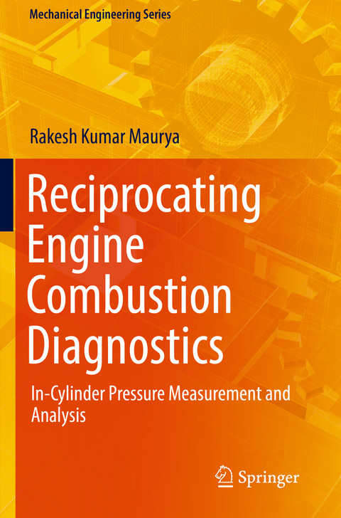 Reciprocating Engine Combustion Diagnostics - Rakesh Kumar Maurya