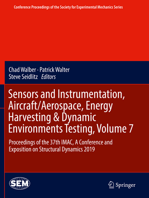 Sensors and Instrumentation, Aircraft/Aerospace, Energy Harvesting & Dynamic Environments Testing, Volume 7 - 