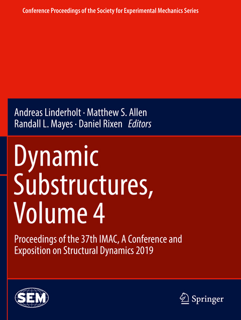 Dynamic Substructures, Volume 4 - 