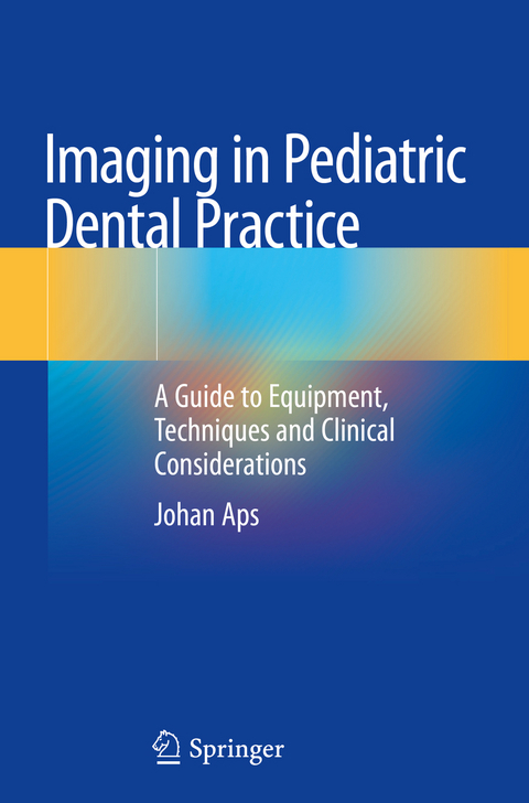 Imaging in Pediatric Dental Practice - Johan Aps