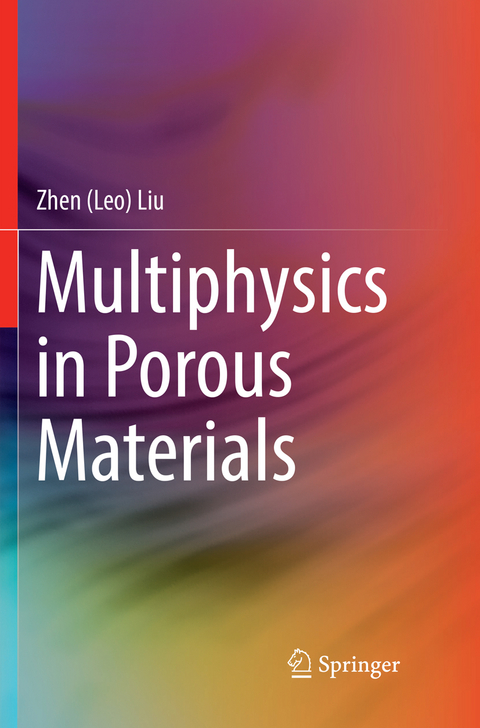 Multiphysics in Porous Materials - Zhen (Leo) Liu