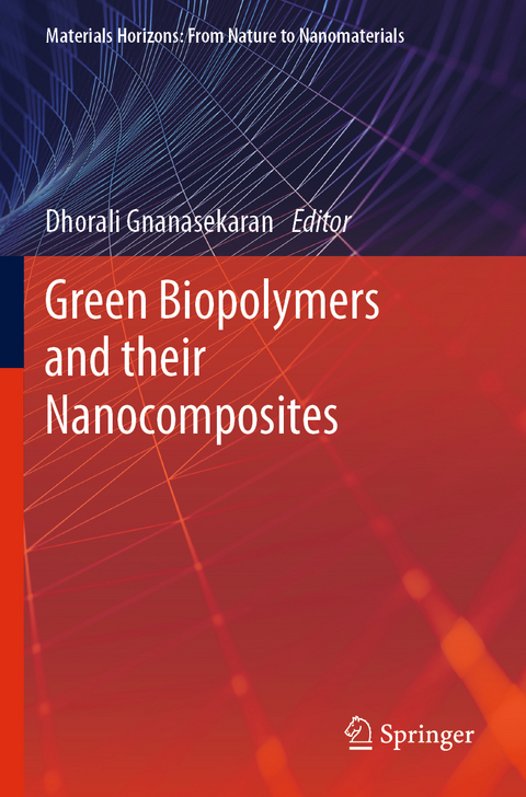 Green Biopolymers  and their Nanocomposites - 