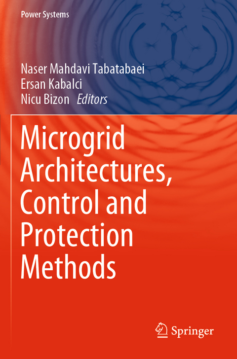 Microgrid Architectures, Control and Protection Methods - 
