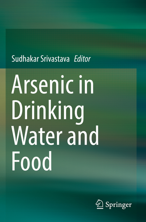 Arsenic in Drinking Water and Food - 