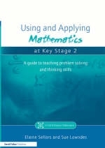 Using and Applying Mathematics at Key Stage 2 -  Sue Lowndes,  Elaine Sellars