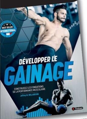 Développer le gainage : construisez les fondations de la performance musculaire