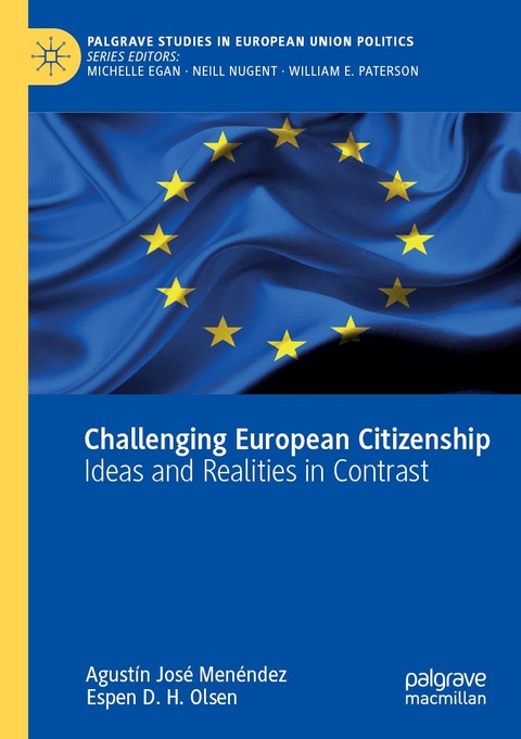 Challenging European Citizenship - Agust&iacute;n Jos&eacute; Men&eacute;ndez, Espen D. H. Olsen