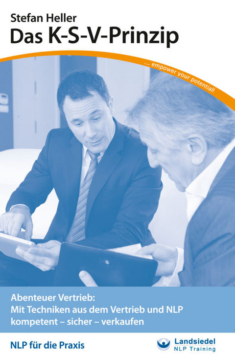 Das K-S-V Prinzip - Stefan Heller