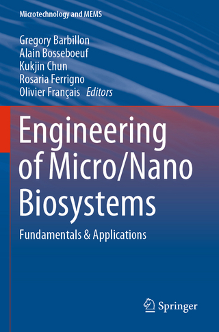 Engineering of Micro/Nano Biosystems