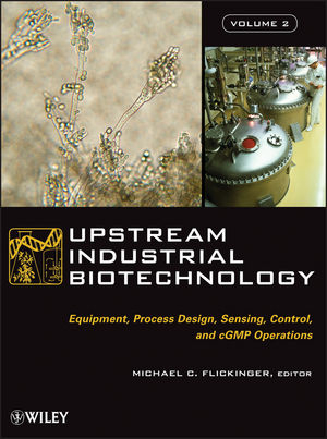 Upstream Industrial Biotechnology, 2 Volume Set - Michael C. Flickinger