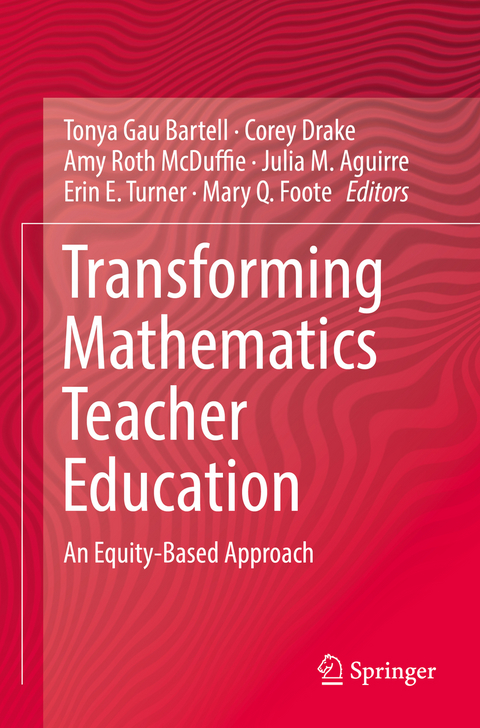 Transforming Mathematics Teacher Education - 