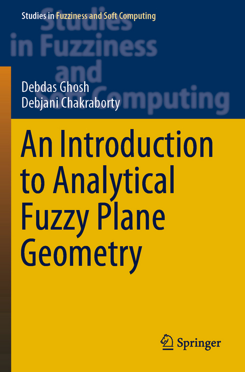 An Introduction to Analytical Fuzzy Plane Geometry - Debdas Ghosh, Debjani Chakraborty