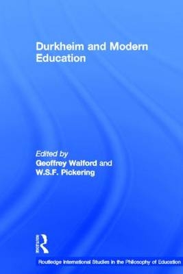 Durkheim and Modern Education - 