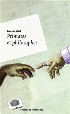 Primates et philosophes - Frans de (1948-....) Waal