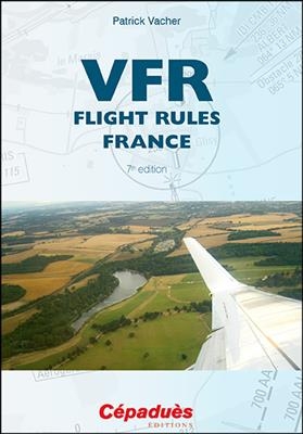 VFR, flight rules France - Patrick (1955-....) Vacher