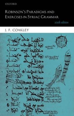 Robinson's Paradigms and Exercises in Syriac Grammar -  J. F. Coakley