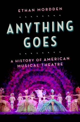 Anything Goes -  Ethan Mordden