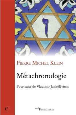Métachronologie : pour suite de Vladimir Jankélévitch