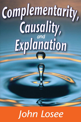 Complementarity, Causality, and Explanation