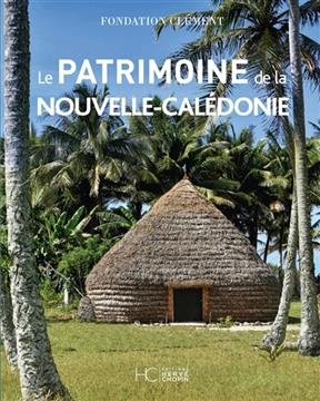 Le patrimoine de la Nouvelle-Cal&eacute;donie