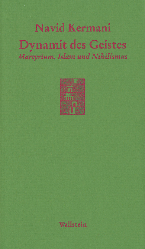 Dynamit des Geistes -  Navid Kermani