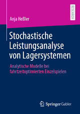Stochastische Leistungsanalyse von Lagersystemen - Anja He&szlig;ler