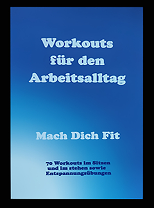 Workouts f&uuml;r den Arbeitsalltag