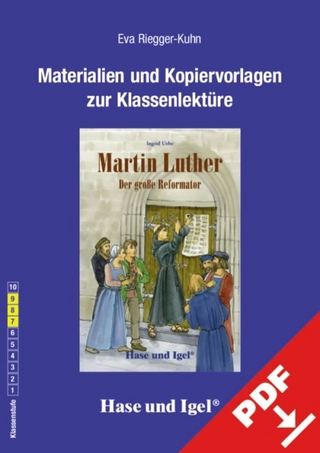 Begleitmaterial: Martin Luther - Der große Reformator