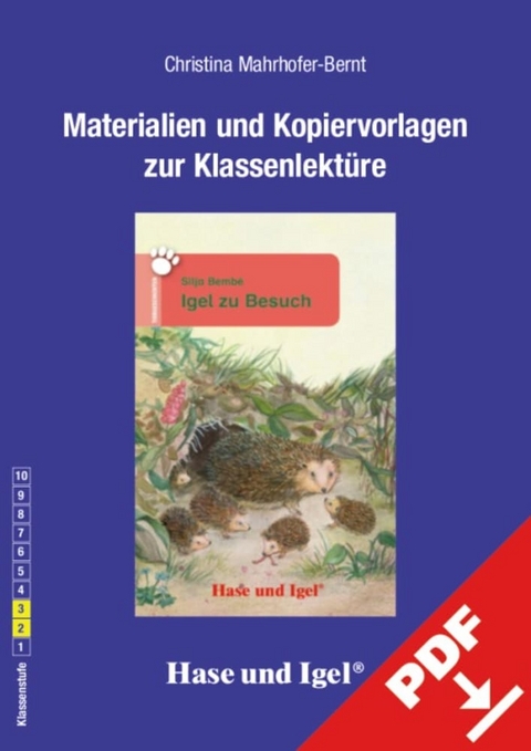 Begleitmaterial: Igel zu Besuch - Christina Mahrhofer-Bernt