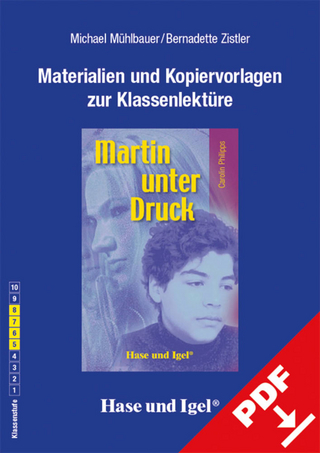 Begleitmaterial: Martin unter Druck