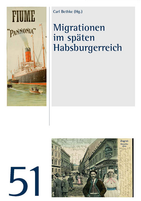 Migrationen im sp&auml;ten Habsburgerreich - 