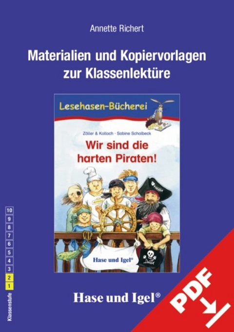 Begleitmaterial: Wir sind die harten Piraten! - Annette Richert