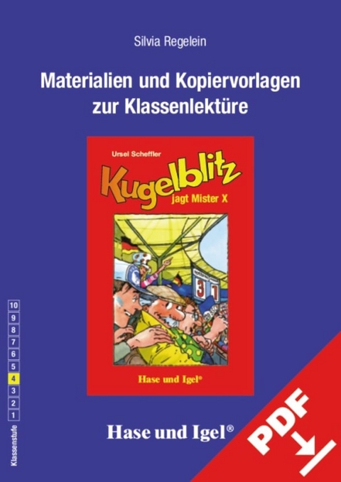 Begleitmaterial: Kugelblitz jagt Mister X - Silvia Regelein