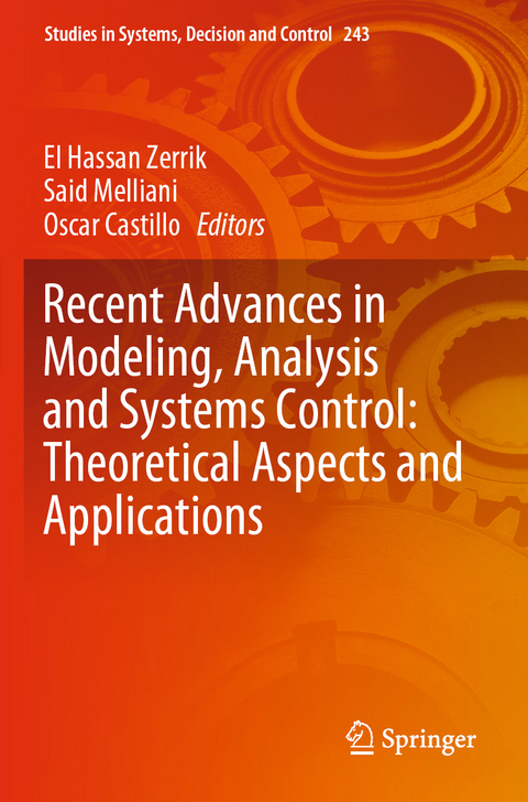 Recent Advances in Modeling, Analysis and Systems Control: Theoretical Aspects and Applications - 