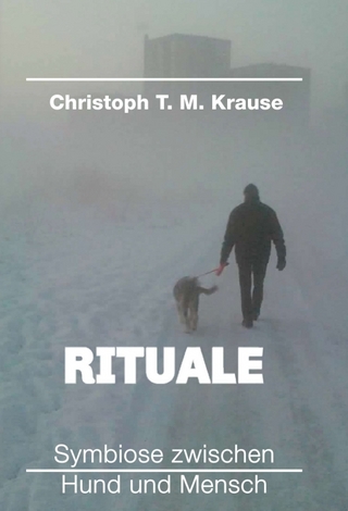 Rituale - Symbiose zwischen Hund und Mensch