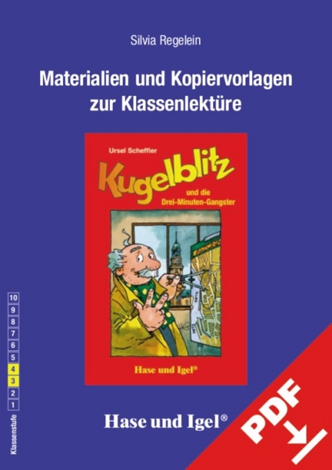 Begleitmaterial: Kugelblitz und die Drei-Minuten-Gangster - Silvia Regelein