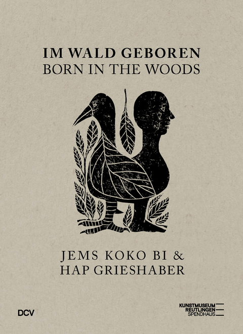 Im Wald geboren. Jems Koko Bi & HAP Grieshaber - Susanne Altmann, Yacouba Konat&eacute;