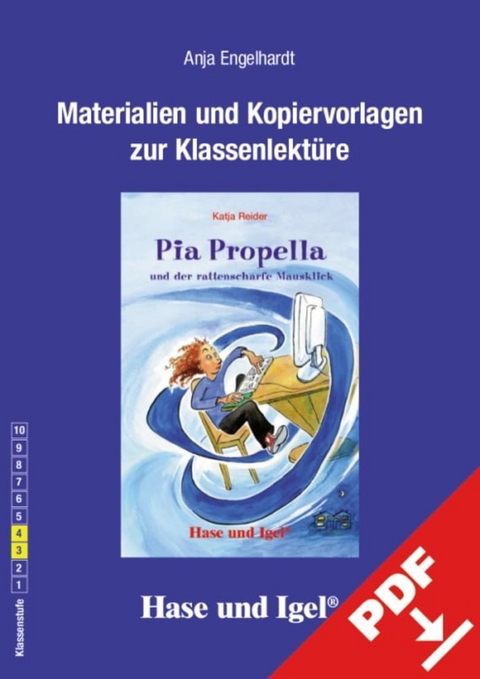 Begleitmaterial: Pia Propella und der rattenscharfe Mausklick - Anja Engelhardt
