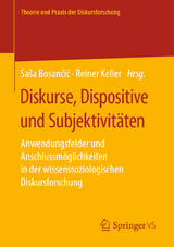 Diskurse, Dispositive und Subjektivit&auml;ten - 