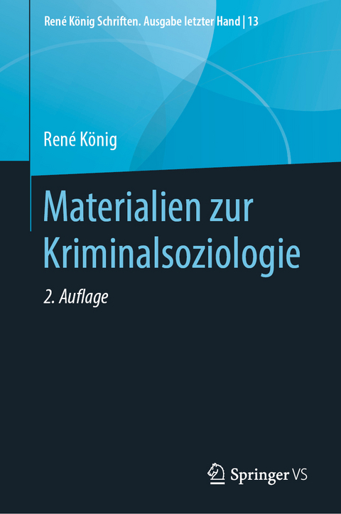 Materialien zur Kriminalsoziologie - Ren&eacute; K&ouml;nig