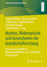 Mythen, Widerspr&uuml;che und Gewissheiten der Grundschulforschung - 
