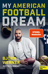 My American Football Dream - Bj&ouml;rn Werner, Nils Weber