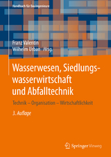 Wasserwesen, Siedlungswasserwirtschaft und Abfalltechnik - 